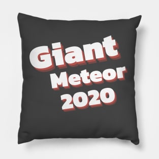 Giant Meteor 2020 Pillow