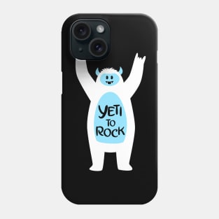 Yeti to Rock Phone Case