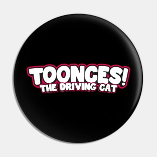 Toonces the Driving Cat Pin