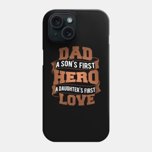 Dad t shirt   first hero Phone Case