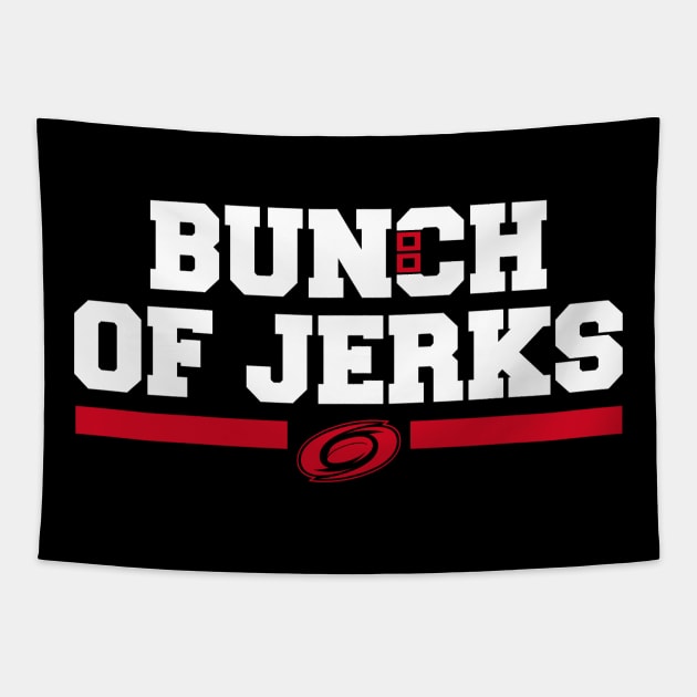 BUNCH OF JERKS Tapestry by BURN444