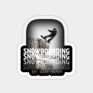 Eat Sleep Snowboarding Repeat - Funny Snowboarding Magnet