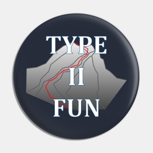 Type II Fun Mountain Pin