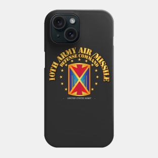 10th Army Air and Missile Defense Command Phone Case