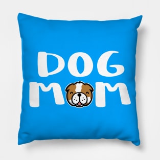 Super Cute Dog Mom Pillow