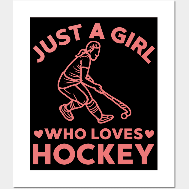 Girls Funny Just A Girl Who Loves Hockey Fan - Funny Hockey - Posters and  Art Prints