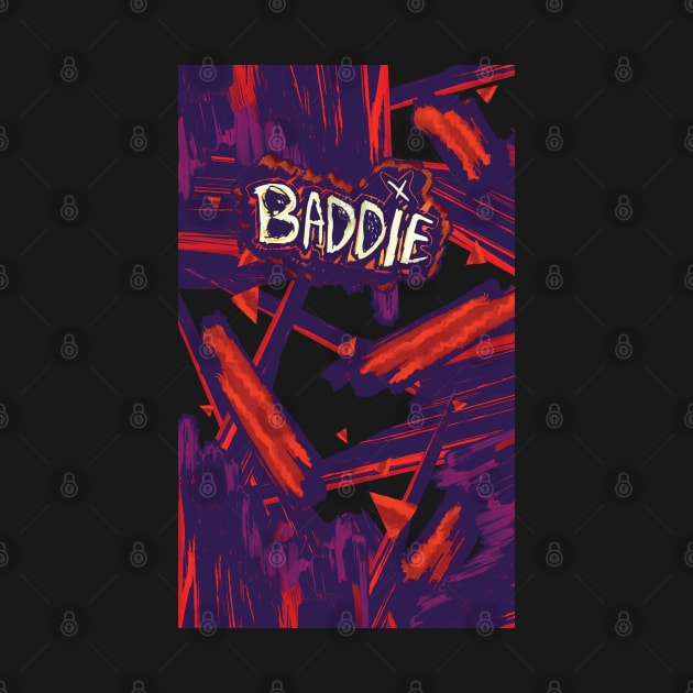 BADDIE by KO-of-the-self