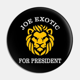 Joe Exotic for President Pin