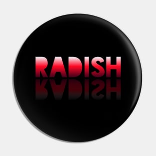 Radish - Healthy Lifestyle - Foodie Food Lover - Graphic Typography - Red Pin