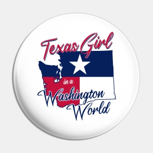 Texas Girl in a Washington World Pin