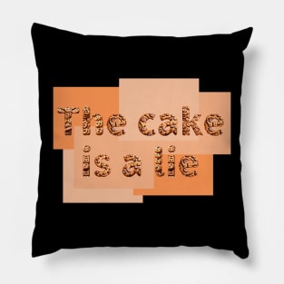 The cake is a lie Pillow