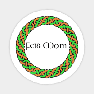 FEIS MOM Magnet