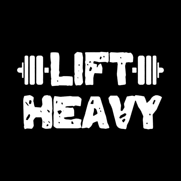 Lift Heavy Workout Fitness by jeremiepistrefreelance