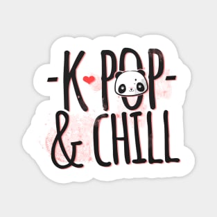 'K-Pop And Chill Panda Bear' Funny Panda Gift Magnet