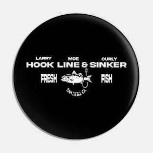 Hook, Line, and Sinker Fish Company Pin