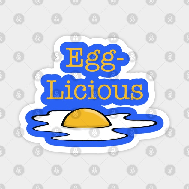 Egglicious Sunny Side Up Egg Magnet by vystudio