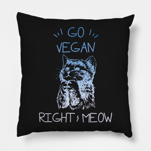 Go Vegan Right Meow! Pillow by dustinbrand29