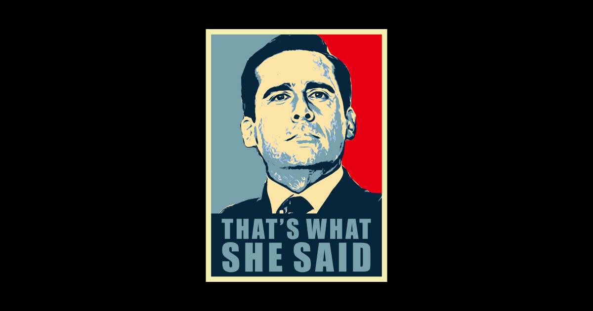 that what she said - That What She Said - Sticker | TeePublic