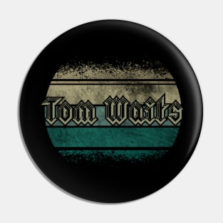 tom waits Pin