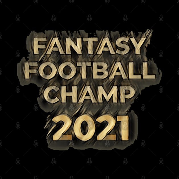 2021 Fantasy Football Champion, Fantasy Football Gift, 2021 FFL Champ by ShirtCraftsandMore