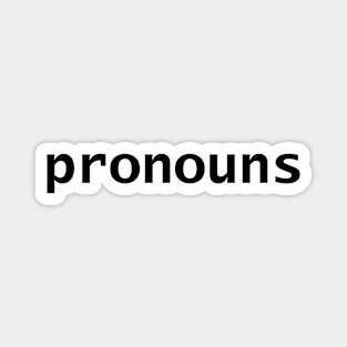 Pronouns in Black Text Minimal Design Magnet