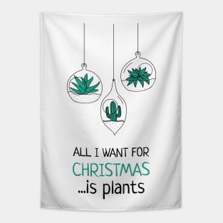 All I want for Christmas is plants Tapestry