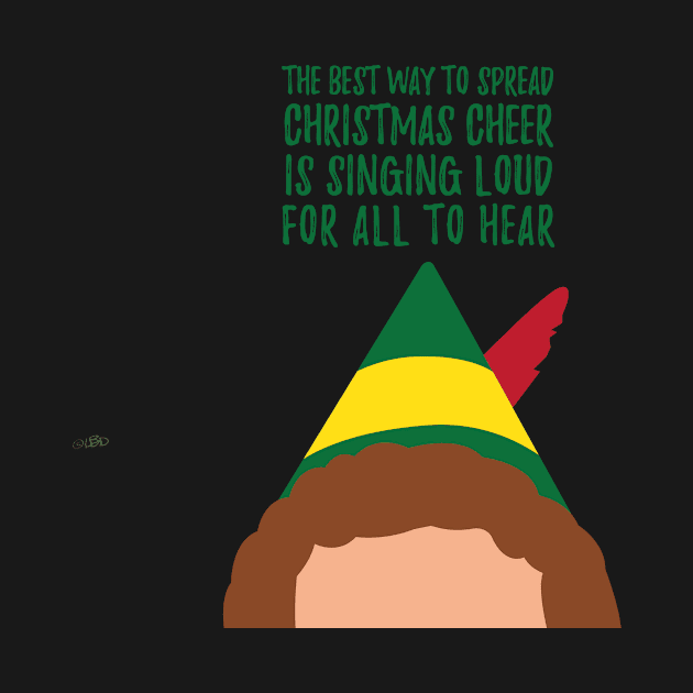 Buddy the Elf Inspired Quote The Best Way to Spread Christmas Cheer by Lavenderbuttons