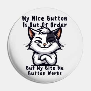 My Nice Button is Out Of Order Pin