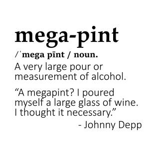 Mega Pint T-Shirt