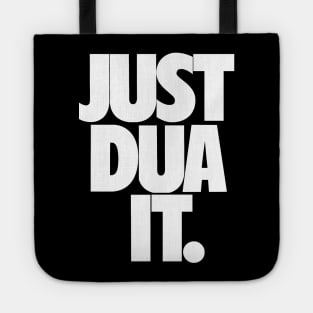 Just Dua It. Tote