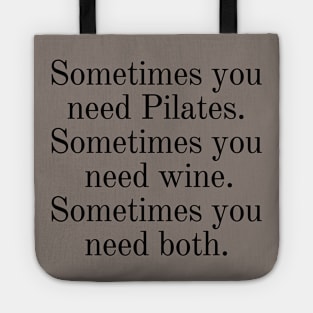 Sometimes you need Pilates. Tote