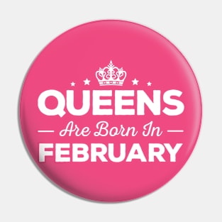 Queens Are Born In February Pin