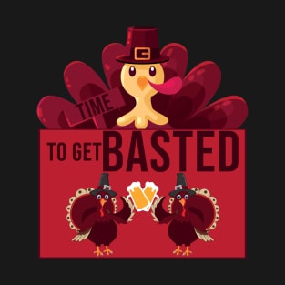 Time To Get Basted Funny Beer Turkey Thanksgiving T-Shirt