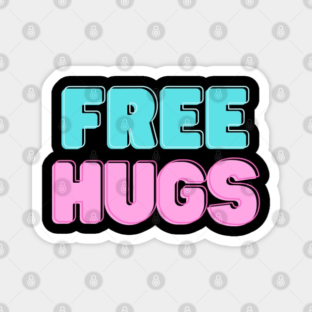 Free Hugs Magnet by Litehouse Tees