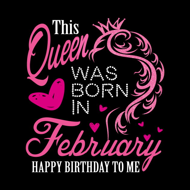 This queen was born in February .. February born girl birthday gift by DODG99