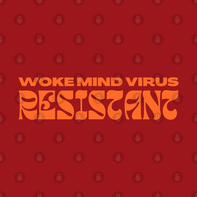 Woke Mind Virus Resistant by la chataigne qui vole ⭐⭐⭐⭐⭐