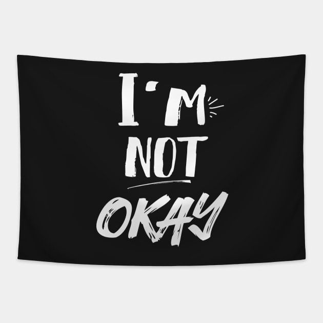 I'm Not Okay Tapestry by Eugenex