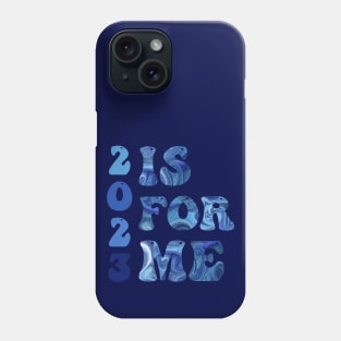 2023 Is For Me New Year"s Resolutions Phone Case