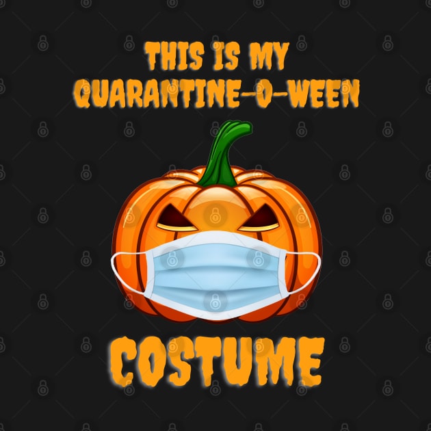 This Is My Quarantine-O-Ween Costume Funny Halloween Design by PsychoDynamics