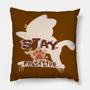 Stay Pawsitive (Motivation) Pillow