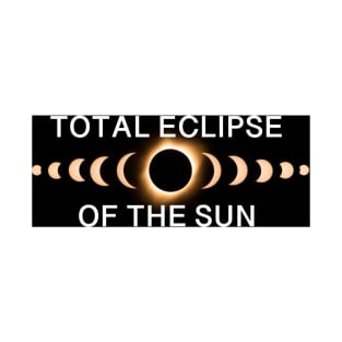 Total Eclipse of the Sun T-Shirt