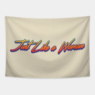 Just Like a Woman Song Tapestry