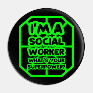 I'm a social worker, what's your superpower? Pin