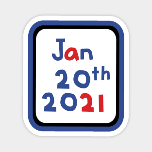 Inauguration Day Jan 20th 2021 Frame Magnet