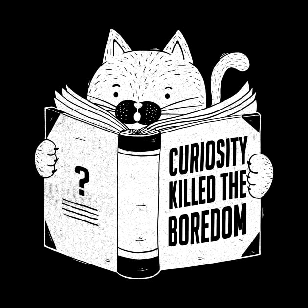 Curiosity Killed The Boredom Black by Tobe_Fonseca