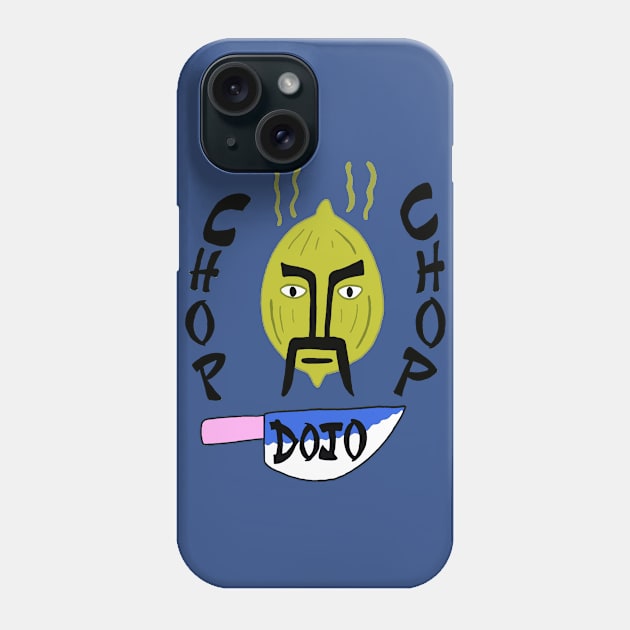 Chop Chop Dojo Phone Case by CampCreations