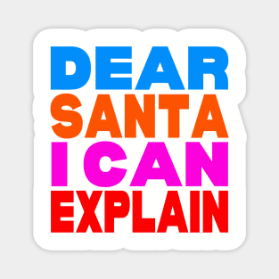 Dear Santa I can explain Magnet