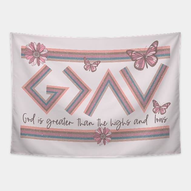 Christian Quote - God is Greater than the Highs and Lows Tapestry by Mastilo Designs