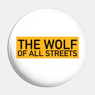 The Wolf of All Streets Pin