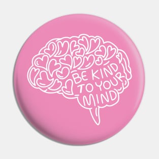 be-kind-to-your-mind Pin